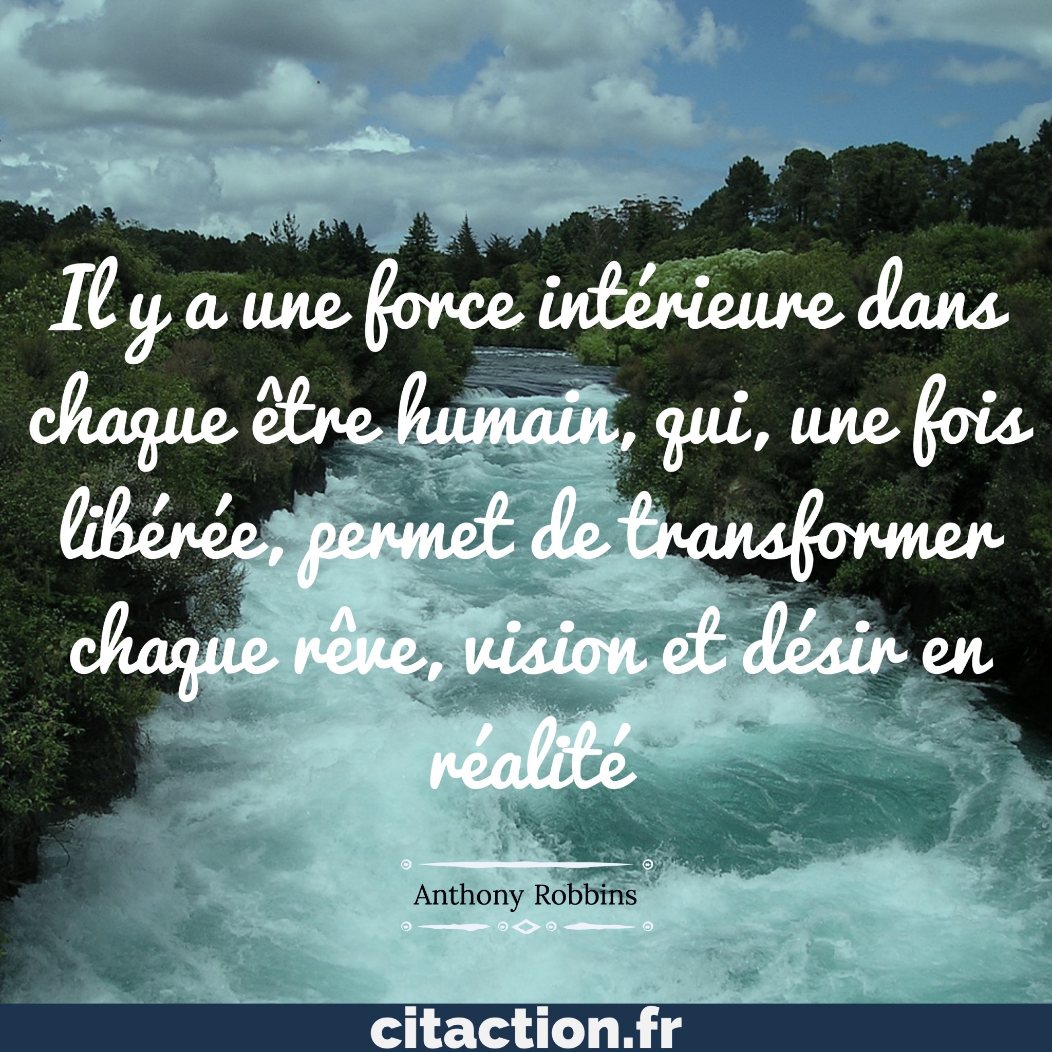 Il a une force intérieure dans chaque être humain, qui une