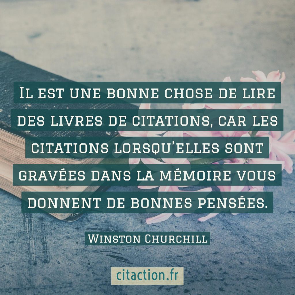 Il est une bonne chose de lire des livres de citations