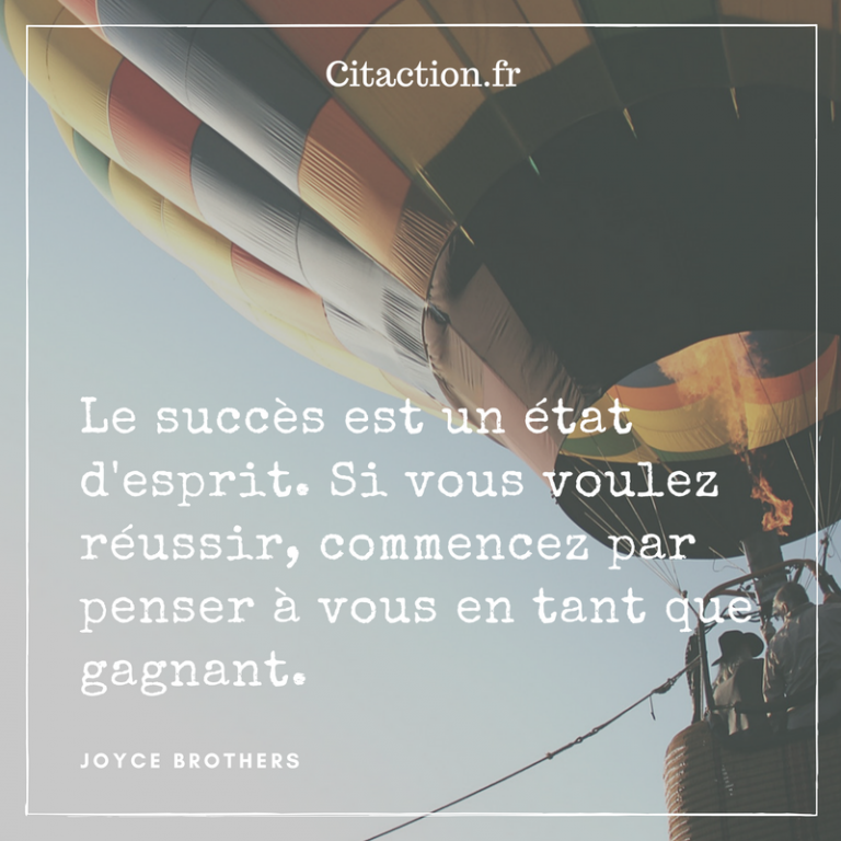 Le Succès Est Un état D'esprit. Si Vous Voulez Réussir, Commencez Par ...